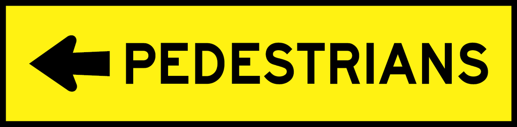 Multi Message Sign 1200 x 300mm Class 1 - Pedestrians with left arrow