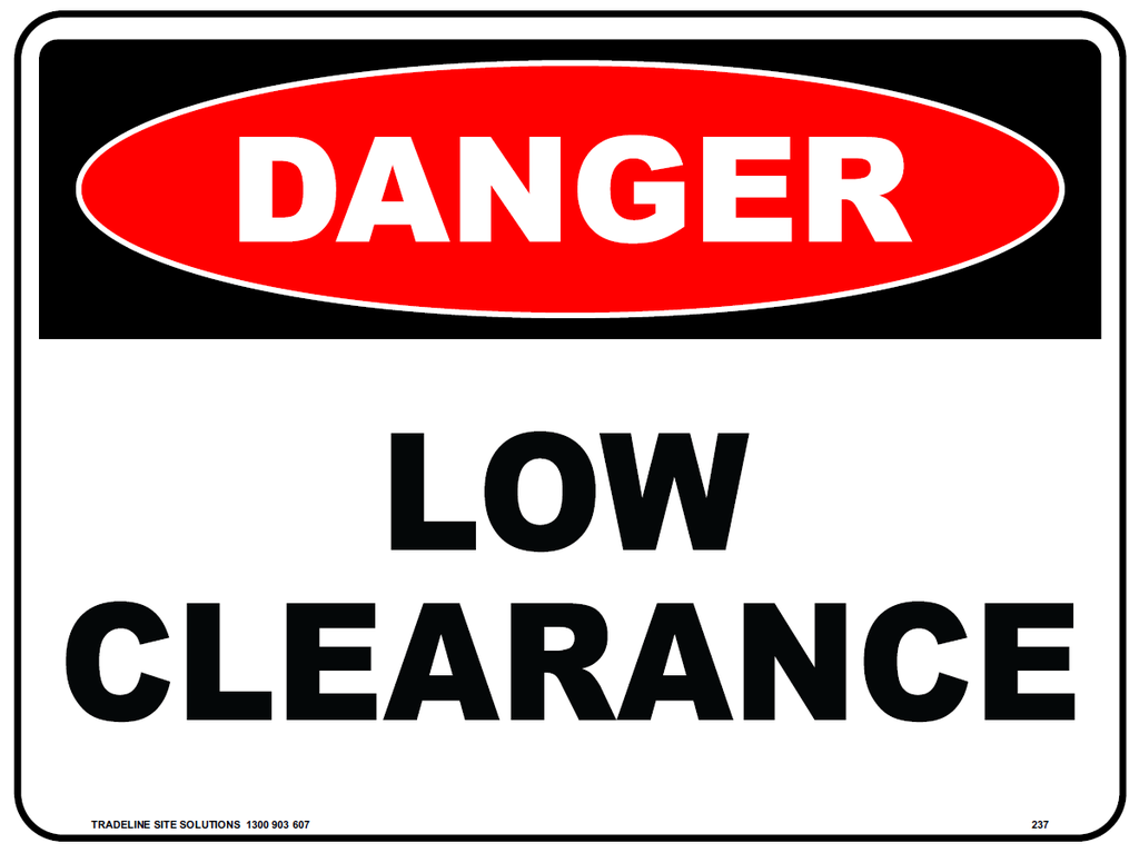 Safety Sign 600 x 450mm Coreflute - DANGER Low Clearance