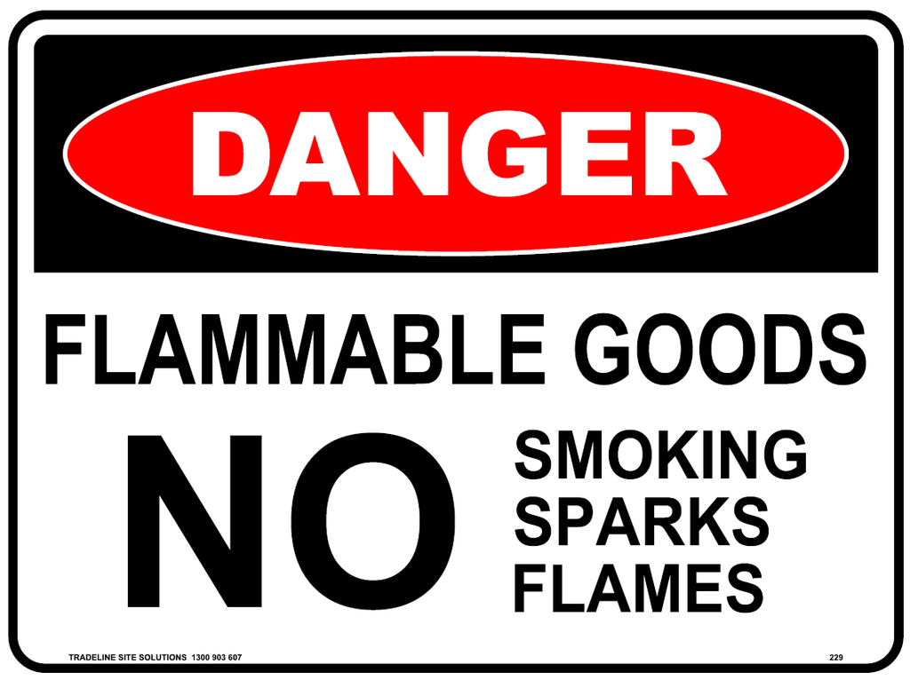 Safety Sign 600 x 450mm Coreflute - DANGER Flammable Goods, No Smoking, Sparkes, Flames