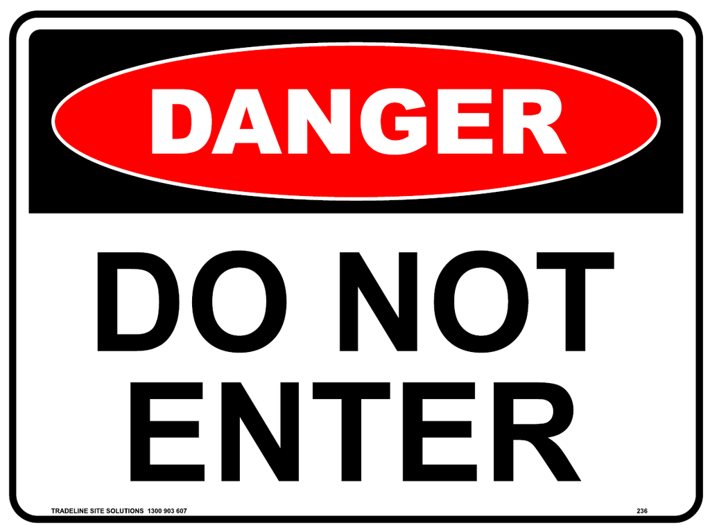 Safety Sign 600 x 450mm Coreflute - DANGER Do Not Enter