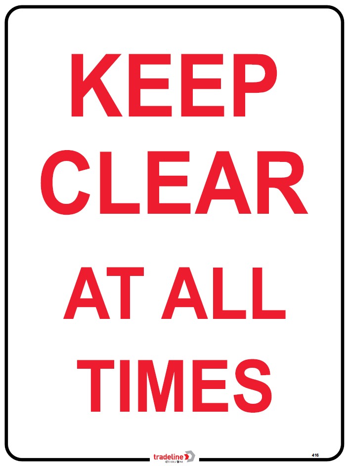 Safety Sign 600 x 450mm Coreflute - Keep Clear At All Times
