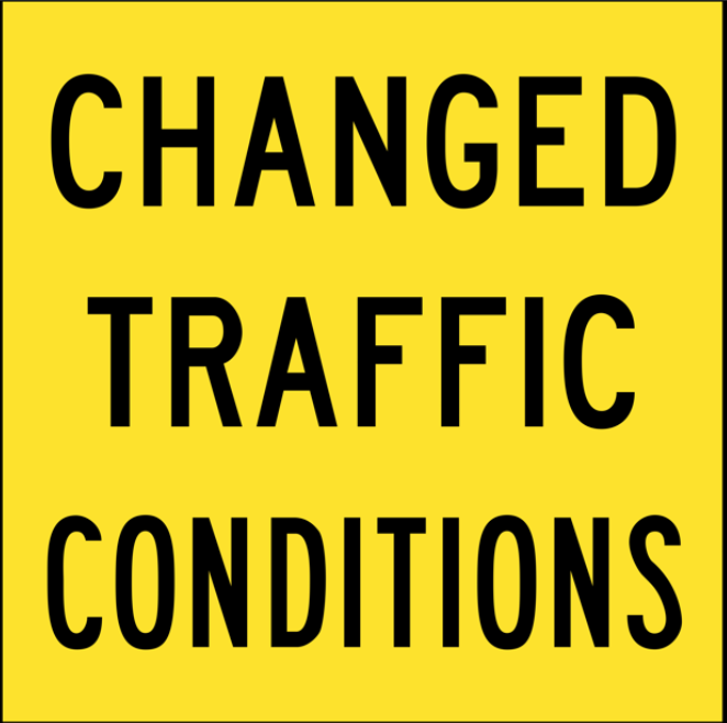 Multi Message Sign 600 x 600mm Class 1 Coreflute - Changed Traffic Conditions