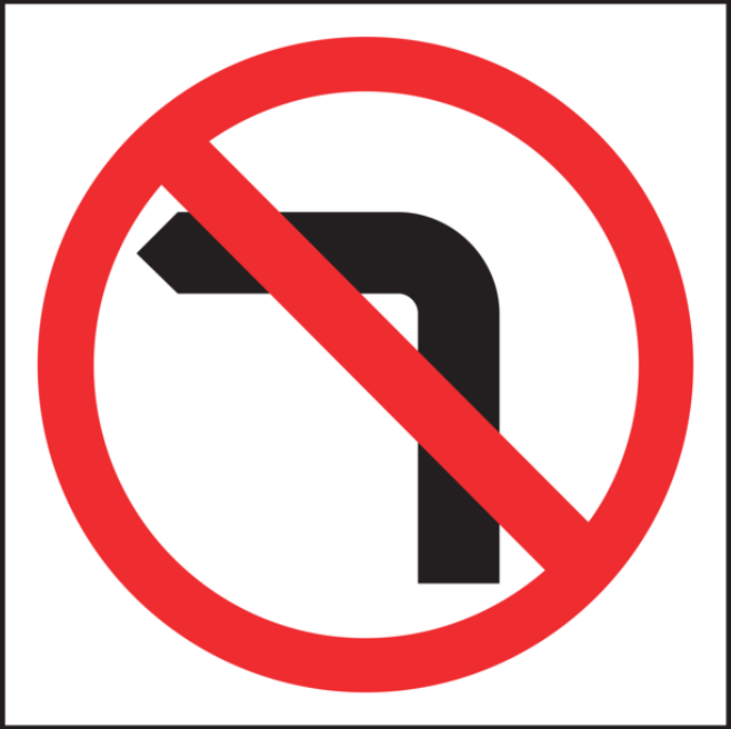 Multi Message Sign 600 x 600mm Class 1 Coreflute - No Left Turn Symbol