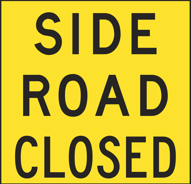 Multi Message Sign 600 x 600mm Class 1 Coreflute - Side Road Closed