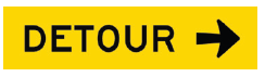 Victoria Multi Message Sign 1200 x 300mm Class 1 Coreflute - Detour (Right Arrow)