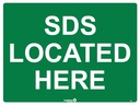Safety Sign 600 x 450mm - SDS Located Here