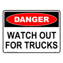 Safety Sign 600 x 450mm - DANGER Watch Out For Trucks