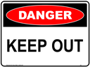 Safety Sign 600 x 450mm - DANGER Keep Out