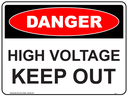 Safety Sign 600 x 450mm - DANGER High Voltage Keep Out