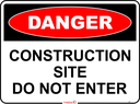 Safety Sign 600 x 450mm - DANGER Construction Site Do Not Enter