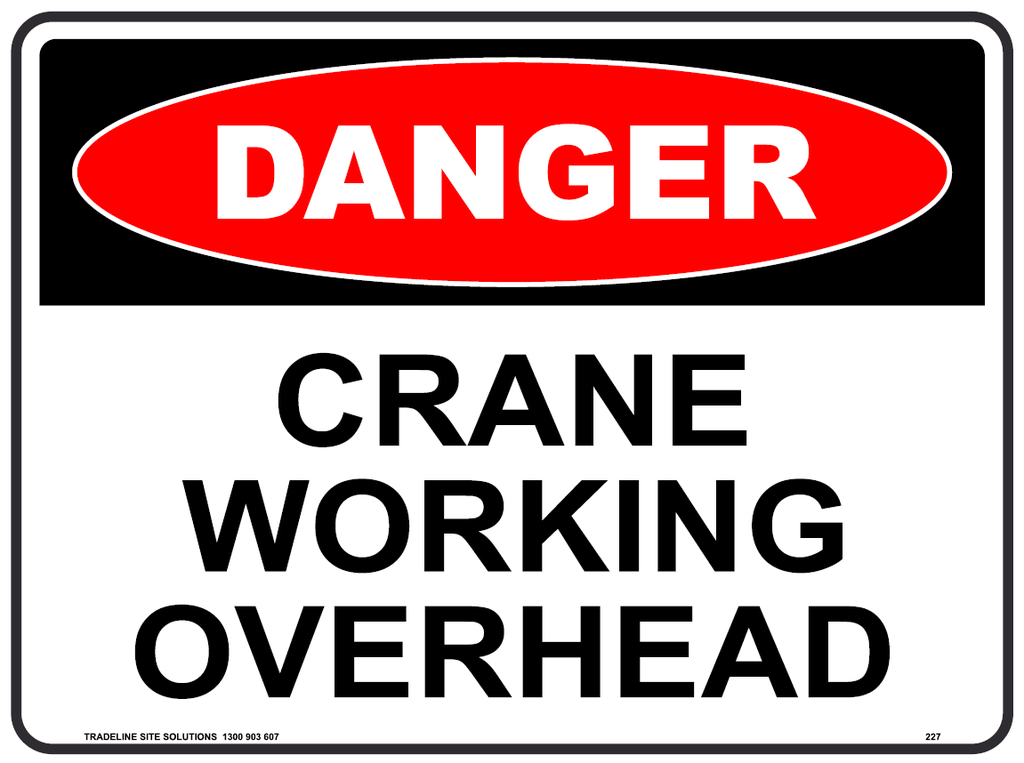 Safety Sign 600 x 450mm - DANGER Crane Working Overhead