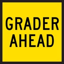 QLD Multi Message 600 x 600mm Class 1 Reflective - Grader Ahead