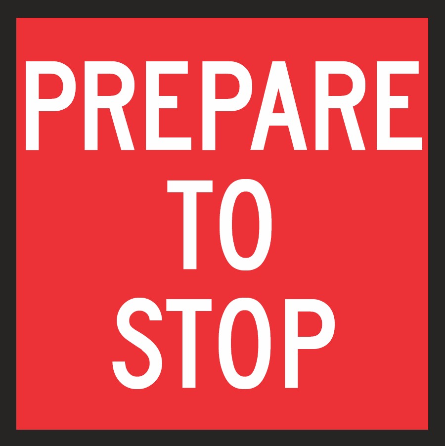 QLD Multi Message 600 x 600mm Class 1 Reflective - Prepare To Stop