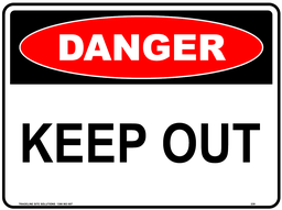 [SIGN239C] Safety Sign 600 x 450mm Coreflute - DANGER Keep Out