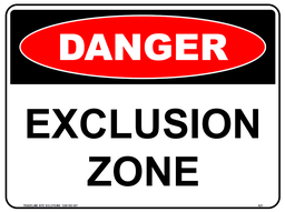 [SIGNA21C] Safety Sign 600 x 450mm Coreflute - DANGER Exclusion Zone