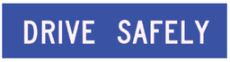 Victoria Multi Message Sign 200 x 300mm Class 1 Reflective - Drive Safely