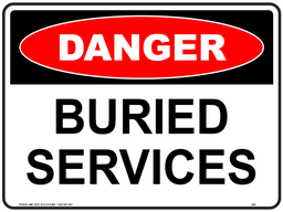 [SIGN260C] Safety Sign 600 x 450mm Coreflute - DANGER Buried Services