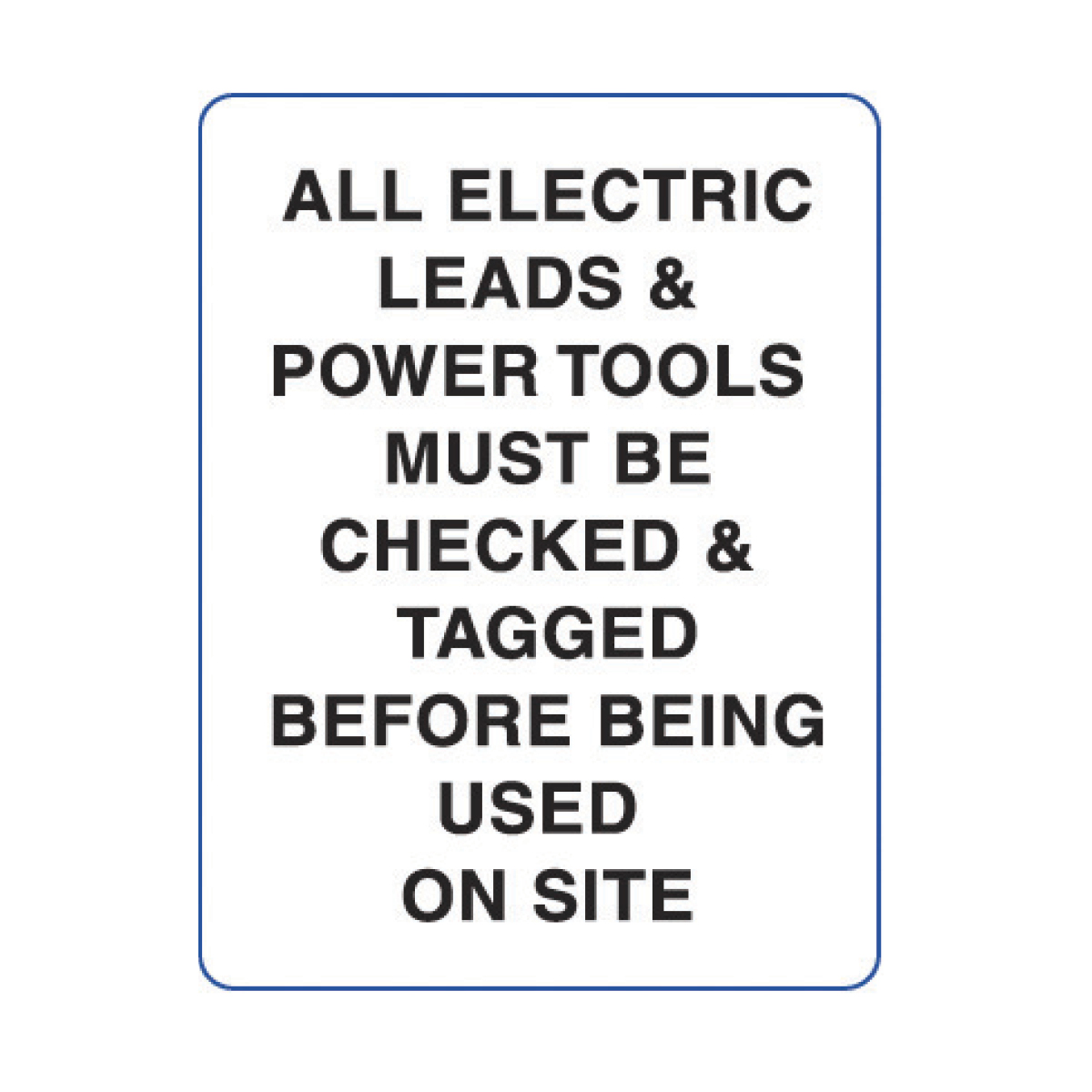 Safety Sign 600 x 450mm - All Electrical Leads etc - Tradeline